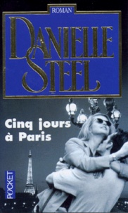 Danielle Steel - Cinq Jours A Paris.