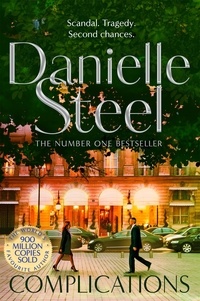 Danielle Steel - Complications - A gripping story of scandal and tragedy at a luxury Paris hotel.