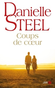 Danielle Steel - Coups de coeurs.