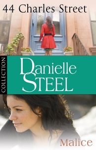 Danielle Steel - Danielle Steel: 44 Charles Street &amp; Malice - Ebook bundle.