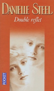 Danielle Steel - Double Reflet.