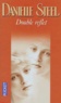 Danielle Steel - Double Reflet.