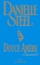 Danielle Steel - Douce Amere.