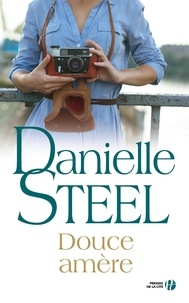 Danielle Steel - Douce amère.