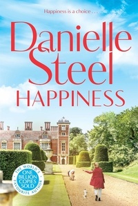 Danielle Steel - Happiness - An inspirational story of courage and self-love.
