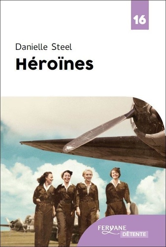 Danielle Steel - Heroines.