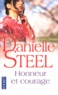 Danielle Steel - Honneur et courage.
