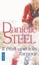 Danielle Steel - Il était une fois l'amour.
