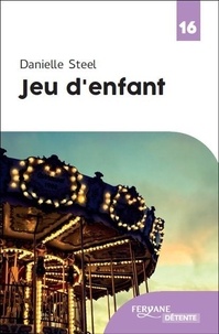 Danielle Steel - Jeu d'enfant.