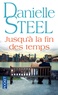 Danielle Steel - Jusqu'à la fin des temps.