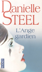 Danielle Steel - L'Ange gardien.