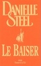 Danielle Steel - Le baiser.