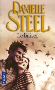 Danielle Steel - Le baiser.