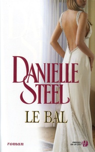 Livres gratuits à télécharger sur ipod Le bal en francais par Danielle Steel