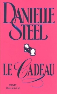 Danielle Steel - Le cadeau.