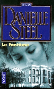 Danielle Steel - Le Fantome.