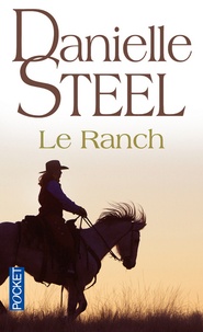 Danielle Steel - Le ranch.
