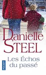 Danielle Steel - Les échos du passé.