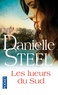 Danielle Steel - Les lueurs du sud.