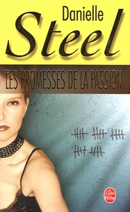 Danielle Steel - Les promesses de la passion.