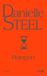 Danielle Steel - Rançon.