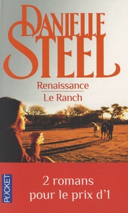 Danielle Steel - Renaissance ; Le Ranch.