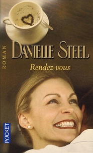 Danielle Steel - Rendez-vous.