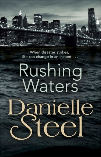 Danielle Steel - Rushing Waters.