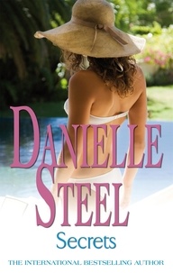 Danielle Steel - Secrets - An epic, unputdownable read from the worldwide bestseller.