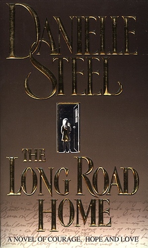 Danielle Steel - The Long Road Home.