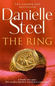 Danielle Steel - The Ring - An epic, unputdownable read from the worldwide bestseller.