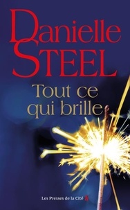 Danielle Steel - Tout ce qui brille.