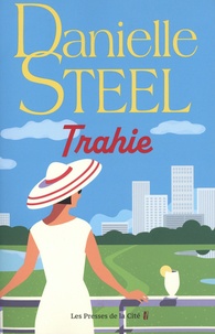 Danielle Steel - Trahie.