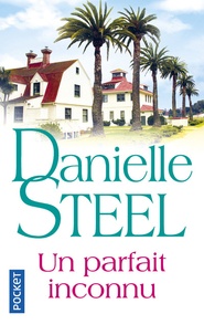 Danielle Steel - Un parfait inconnu.