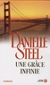 Danielle Steel - Une grâce infinie.