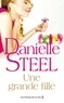 Danielle Steel - Une grande fille.