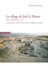 Danielle Stordeur - Le village de Jerf el Ahmar (Syrie 9500-8700 avant J-C) - L'architecture, miroir d'une société néolithique complexe.