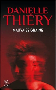 Mauvaise graine