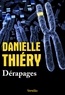 Danielle Thiéry - Une enquête de la commissaire Edwige Marion  : Dérapages.