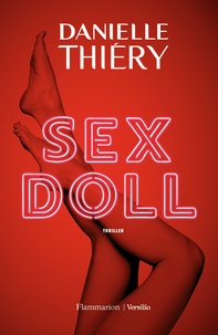 Danielle Thiéry - Une enquête de la commissaire Edwige Marion  : Sex Doll.