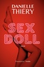 Danielle Thiéry - Une enquête de la commissaire Edwige Marion  : Sex Doll.