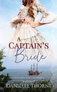  Danielle Thorne - A Captain's Bride - Gentlemen of the Coast.