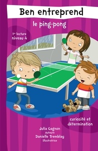 Danielle Tremblay et Julia Gagnon - Ben entreprend le ping-pong.