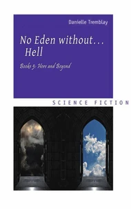 No Eden without... Hell Book 5: Here and Beyond
