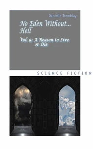 No Eden without... Hell, Book 9: A Reason to Live or Die
