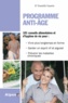 Danielle Vautrin - Programme anti-âge - Un guide pratique pour tous ceux qui veulent rester jeunes.