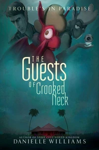The Guests of Crooked Neck