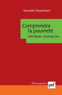 Danielle Zwarthoed - Comprendre la pauvreté - John Rawls, Amartya Sen.