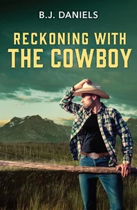 Reckoning With The Cowboy