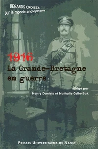 1916 la Grande-Bretagne en guerre